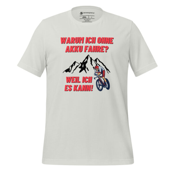 T-Shirt - Warum ich ohne Akku fahre RR-Edition – Bild 3