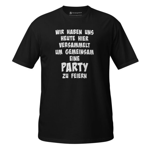 T-Shirt - Versammelt Party feiern