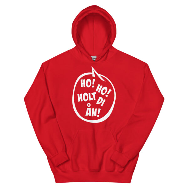 Hoodie - Ho! Ho! Holt di on! – Bild 3